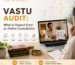 Online Vastu Audit Consultation